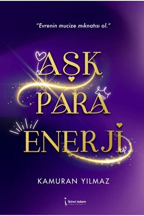 Aşk Para Enerji  Kamuran Yılmaz  İkinci Adam Yayınları  9786259680231