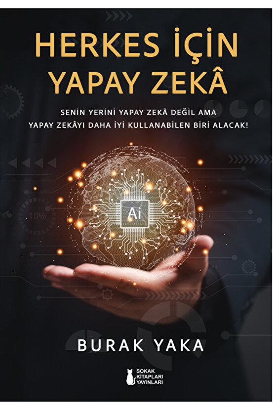 Herkes İçin Yapay Zeka - Burak Yaka