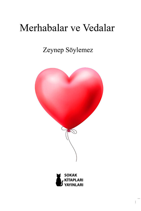 Merhabalar ve Vedalar - Zeynep Söylemez