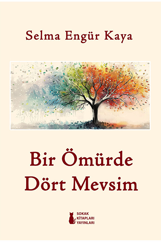 Bir Ömürde Dört Mevsim - Selma Engür Kaya
