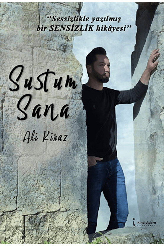 Sustum Sana  Ali Kiraz  Ikinci Adam Yayınları  9786253739430