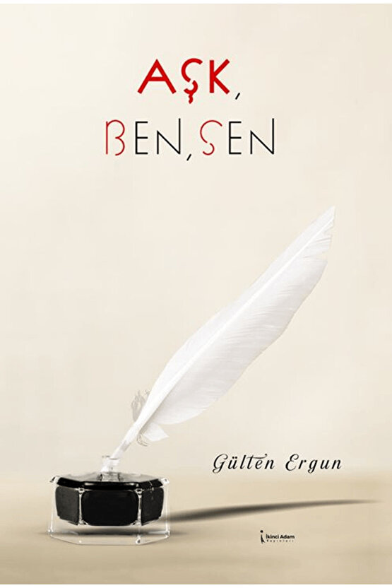 Aşk, Ben, Sen  Gülten Ergün  İkinci Adam Yayınları  9786253738983