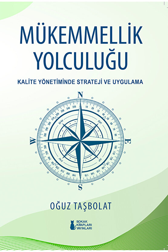 MÜKEMMELLİK YOLCULUĞU: KALİTE YÖNETİMİNDE STRATEJİ VE UYGULAMA - OĞUZ TAŞBOLAT