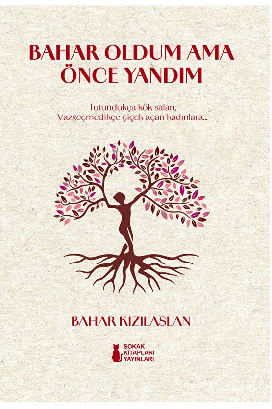 BAHAR OLDUM AMA ÖNCE YANDIM - BAHAR KIZILASLAN