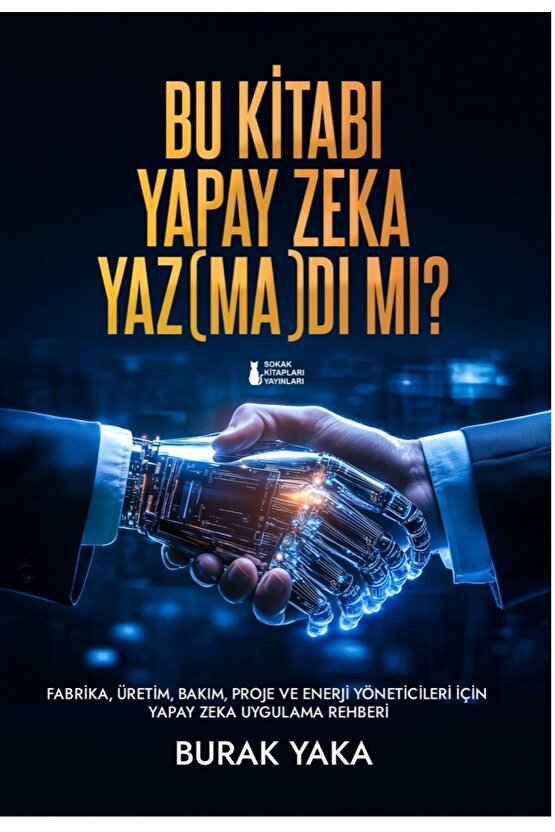 BU KİTABI YAPAY ZEKA YAZ(MA)DI MI? - BURAK YAKA