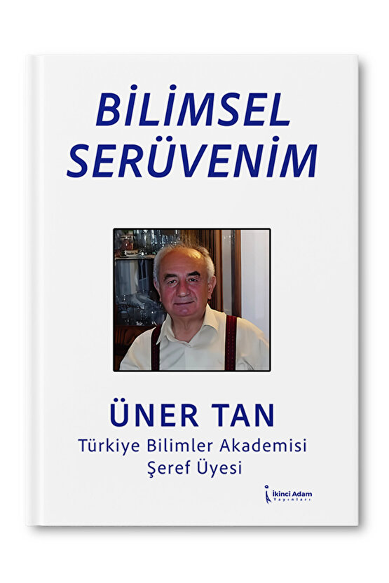 Bilimsel Serüvenim – Üner Tan