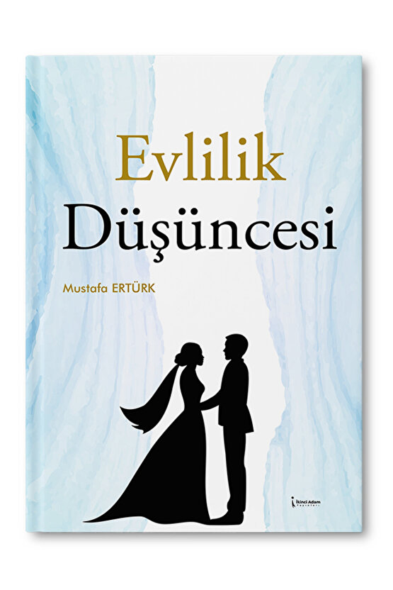 Evlilik Düşüncesi – Mustafa Ertürk