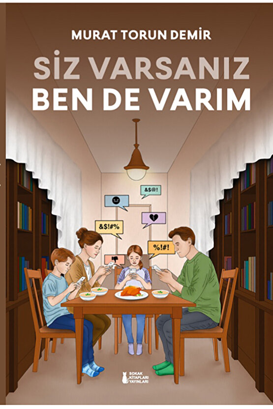 Siz Varsanız Ben De Varım - Murat Torun Demir