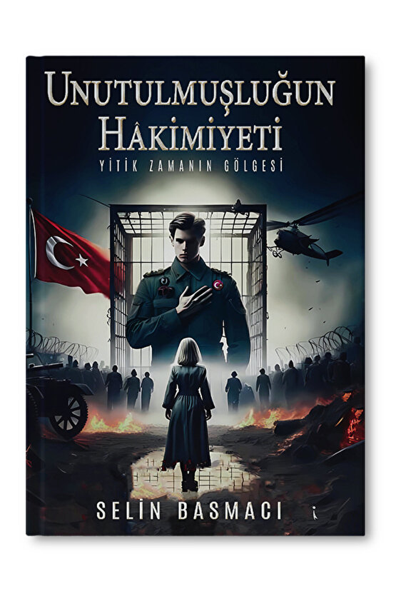 Unutulmuşluğun Hakimiyeti Selin Basmacı