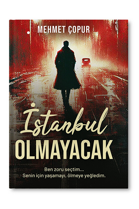 İstanbul Olmayacak Mehmet Çopur