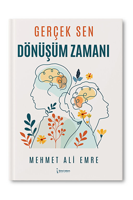 Gerçek Sen Dönüşüm Zamanı Mehmet Ali Emre