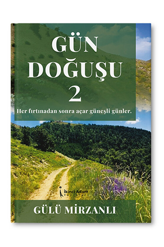 Gün Doğuşu 2 Gülü Mirzanlı