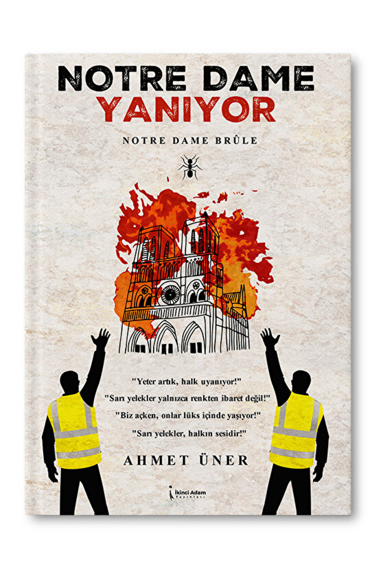 Notra Dame Yanıyor - Ahmet Üner
