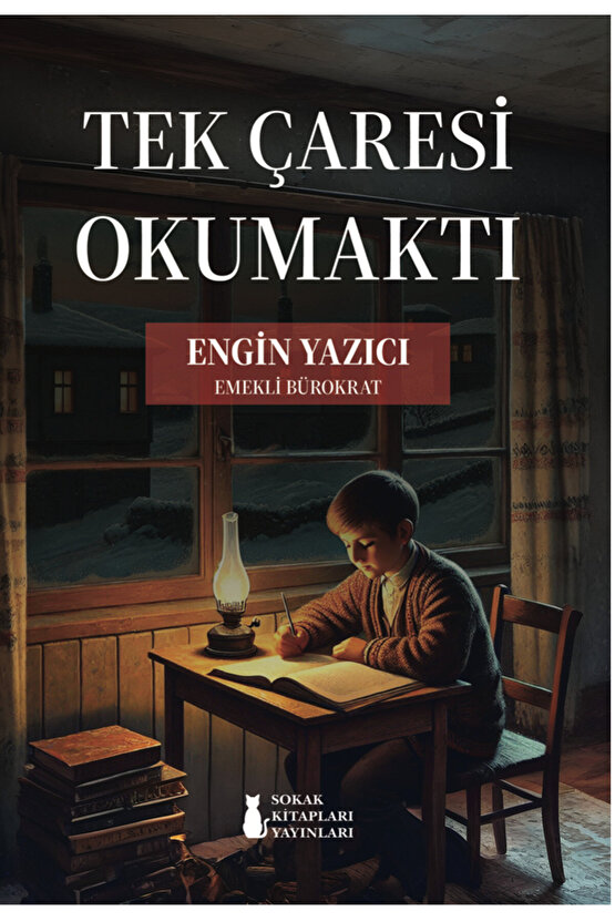 Tek Çaresi Okumaktı - Engin Yazıcı