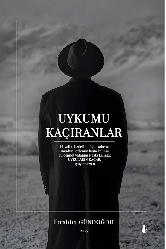 Uykumu Kaçıranlar - İbrahim Gündoğdu