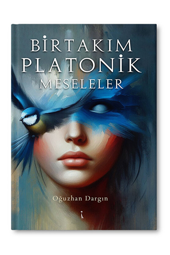 Birtakım Platonik Meseleler - Oğuzhan Dargın
