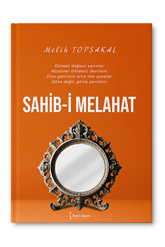 SAHİB-İ MELAHAT - MELİH TOPSAKAL