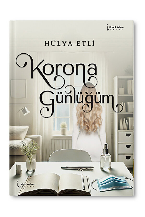 Korona Günlüğüm - Hülya Etli