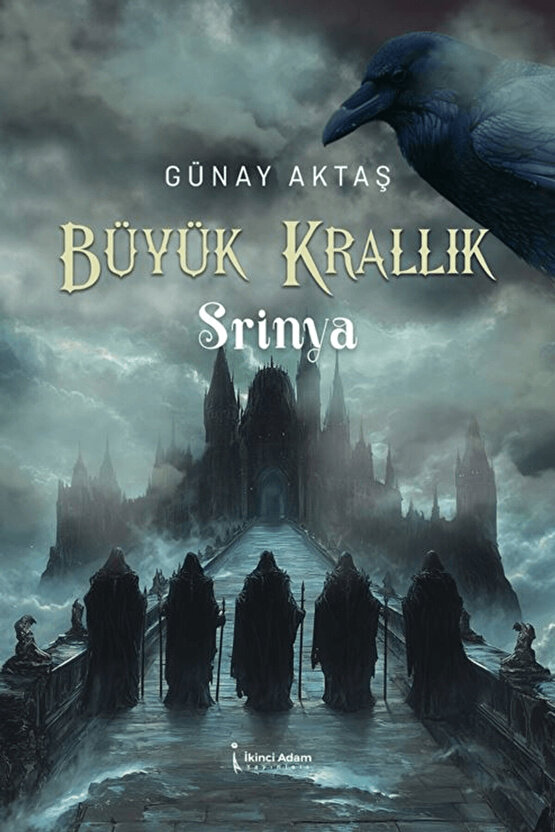 Büyük Krallık Srinya 2  Günay Aktaş  İkinci Adam Yayınları  9786253736743