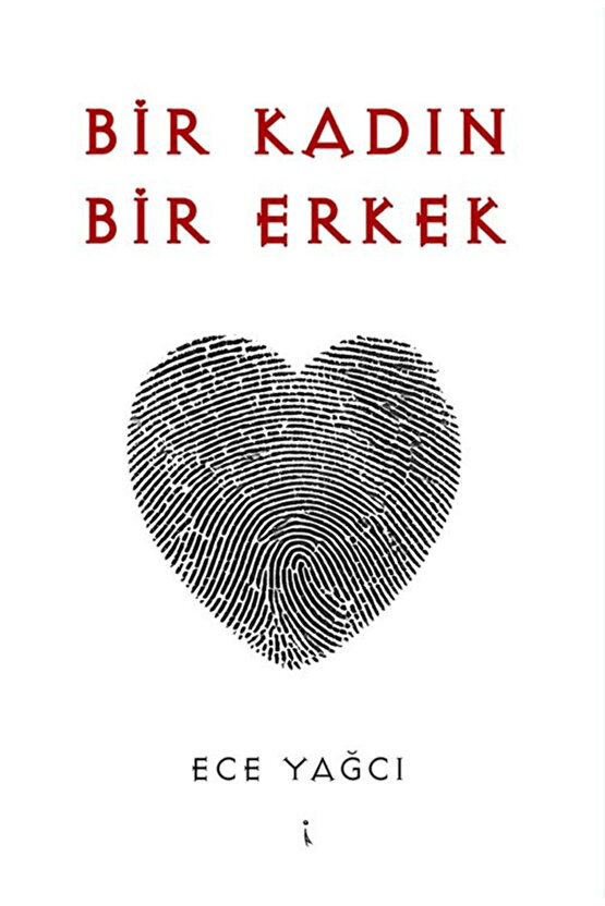 Bir Kadın Bir Erkek  Ece Yağcı  İkinci Adam Yayınları  9786253736736