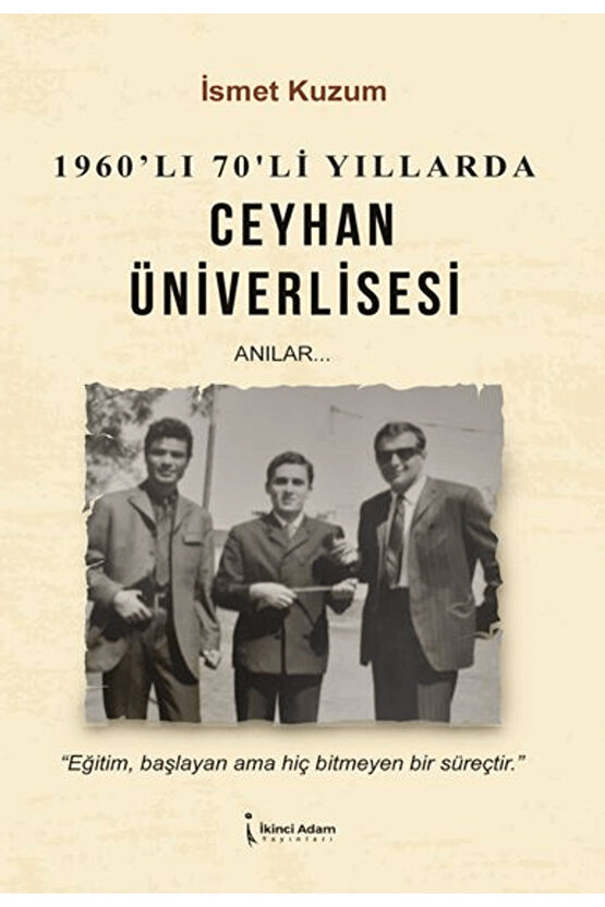 Ceyhan Üniverlisesi  İsmet Kuzum  İkinci Adam Yayınları  9786253736293