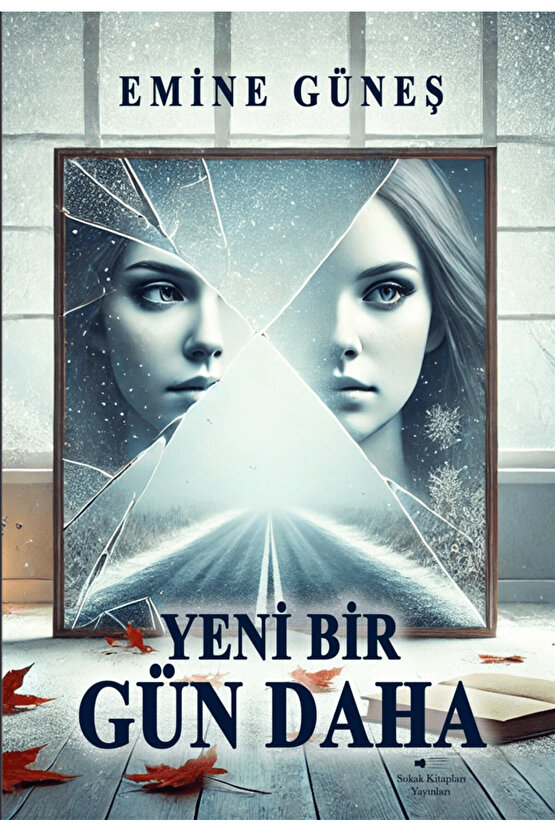Yeni Bir Gün Daha  Emine Güneş  Sokak Kitapları Yayınları  9786253736262