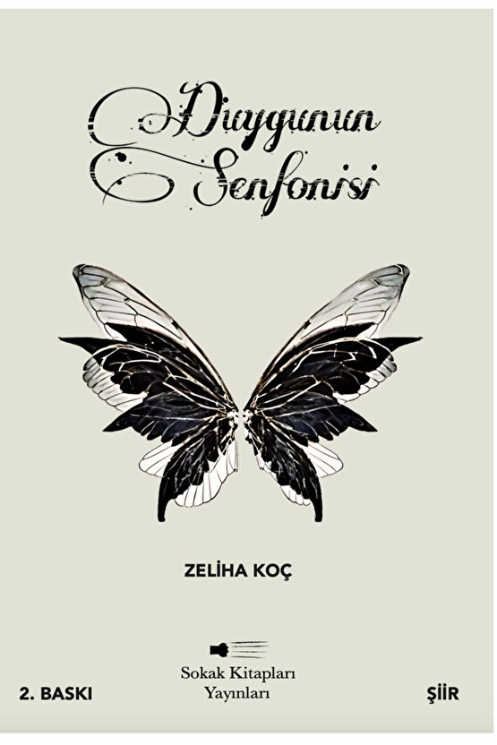 Duygunun Senfonisi - Zeliha Koç