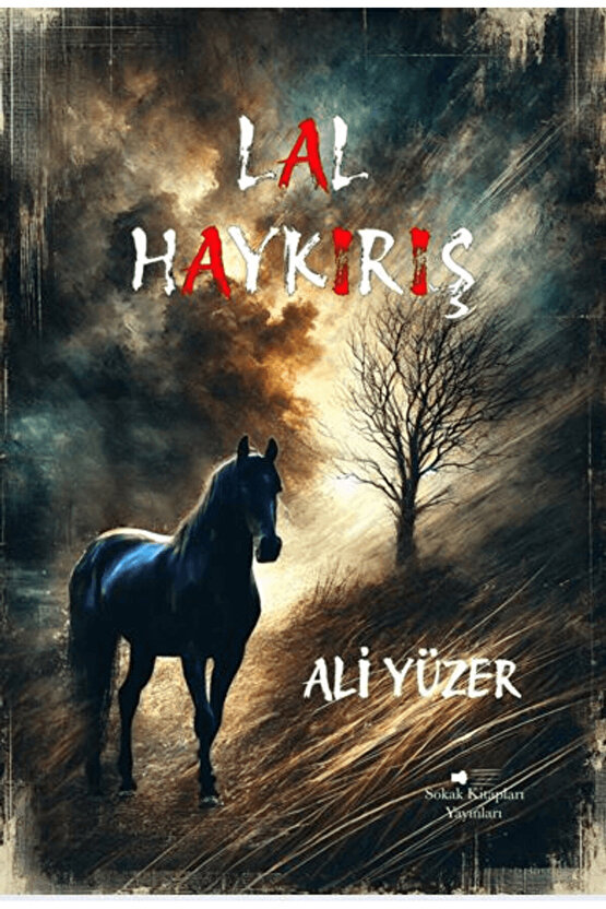 Lal Haykırış  Ali Yüzer  Sokak Kitapları Yayınları  9786253735913
