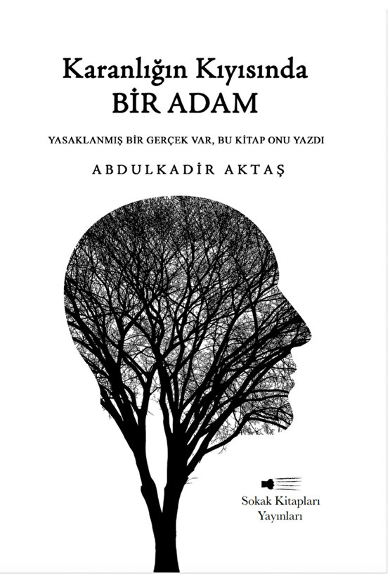 Karanlığın Kıyısında Bir Adam - Abdulkadir Aktaş