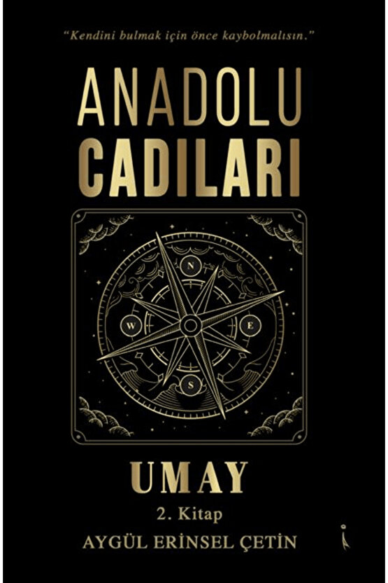 Anadolu Cadıları Umay  Aygül Erinsel Çetin  İkinci Adam Yayınları  9786253735579