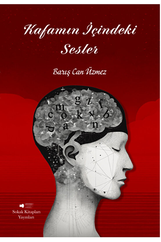 Kafamın İçindeki Sesler - Barış Can Üzmez