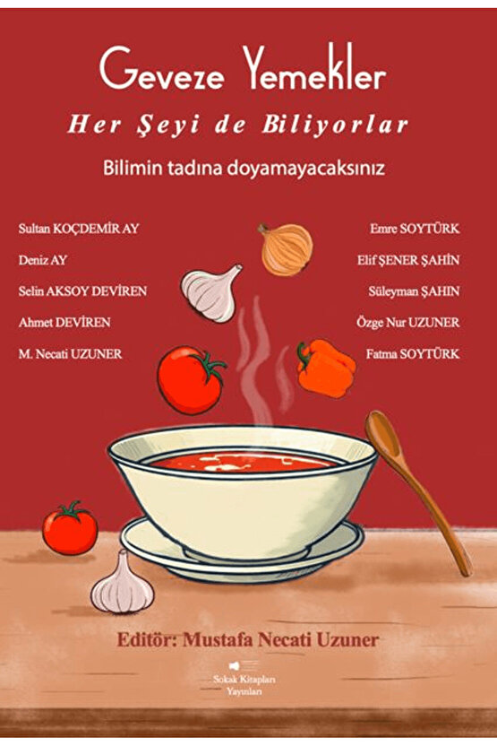Geveze Yemekler Her Şeyi de Biliyorlar  Sokak Kitapları Yayınları  9786253735661