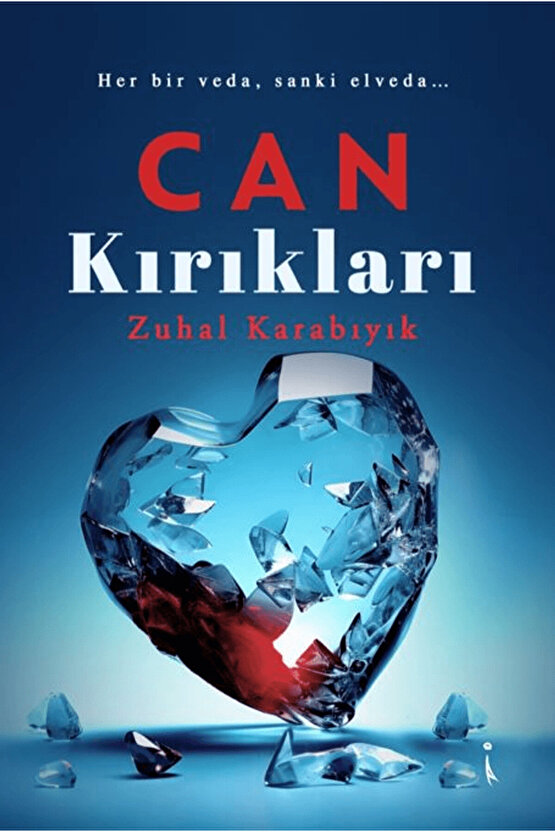 Can Kırıkları  Zuhal Karabıyık  İkinci Adam Yayınları  9786253735494