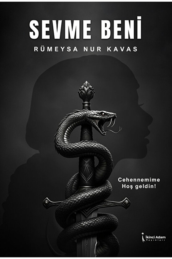 Sevme Beni  Rümeysa Nur Kavas  İkinci Adam Yayınları  9786253735296