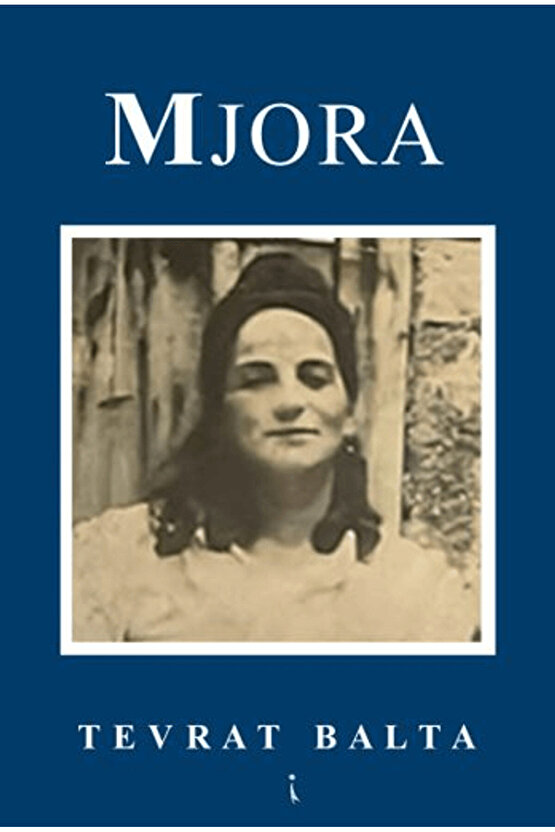 Mjora  Tevrat Balta  İkinci Adam Yayınları  9786253734701