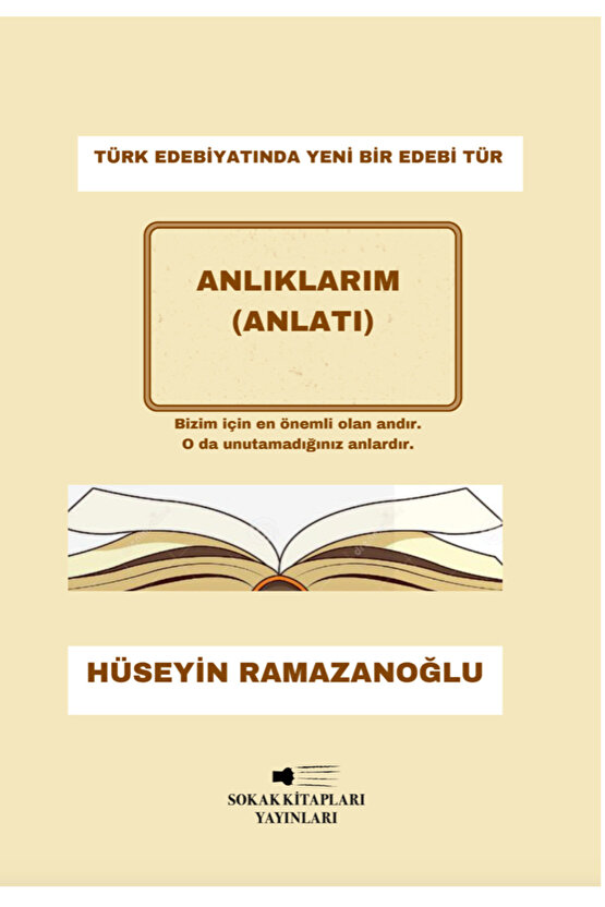 Anlıklarım - Hüseyin Ramazanoğlu