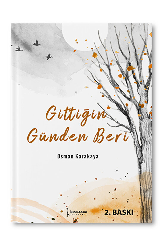 Gittiğin Günden Beri  Osman Karakaya 2. Baskı