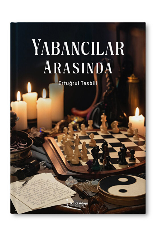 Yabancılar Arasında – Ertuğrul Tesbili