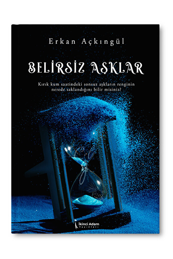 Belirsiz Aşklar - Erkan Açkıngül