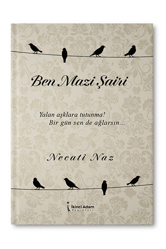 Ben Mazi Şairi - Necati Naz
