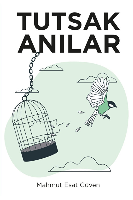 Tutsak Anılar  Mahmut Esat Güven  Sokak Kitapları Yayınları  9786052878583