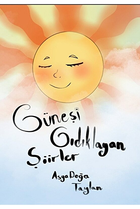 Güneşi Gıdıklayan Şiirler  Asya Doğa Taylan  Sokak Kitapları Yayınları  9786052878521
