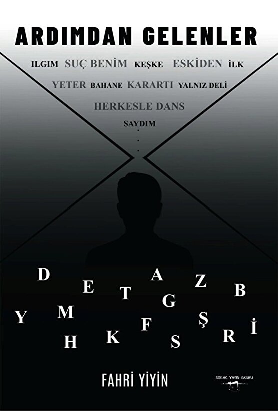 Ardımdan Gelenler  Fahri Yiyin  Sokak Kitapları Yayınları  9786052878422