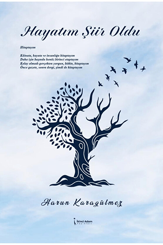 Hayatım Şiir Oldu  Harun Karagülmez  İkinci Adam Yayınları  9786253731922