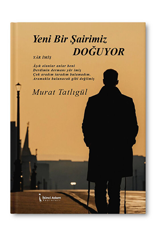 Yeni Bir Şairimiz Doğuyor - Murat Tatlıgül