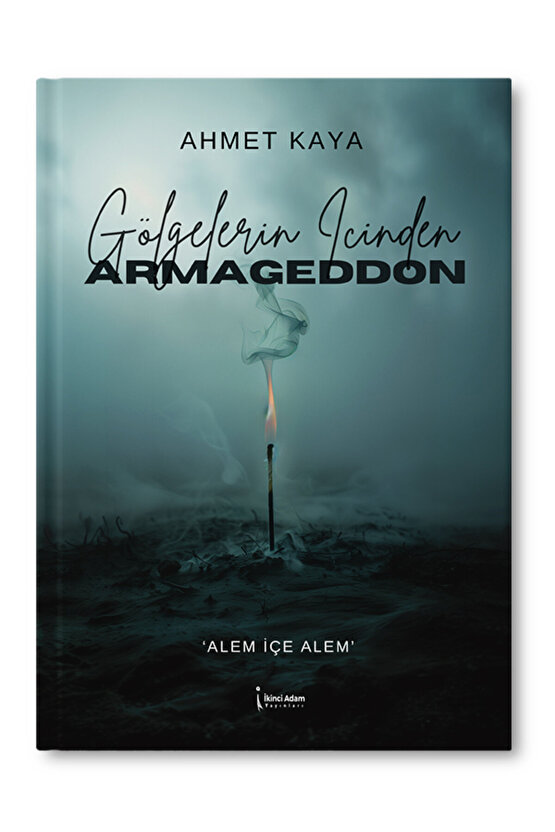 Gölgelerin İçinden Armageddon - Ahmet Kaya