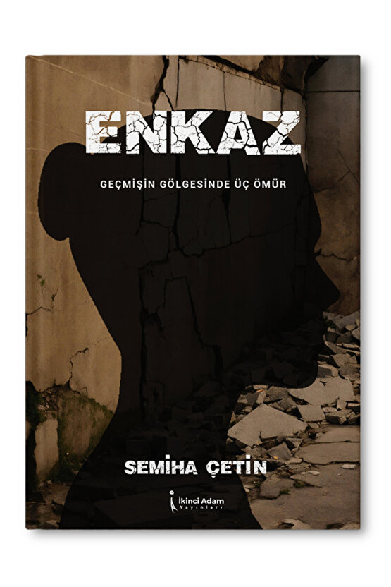 Enkaz - Semiha Çetin