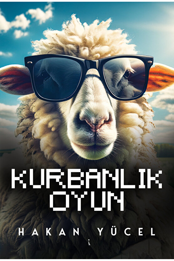 Kurbanlık Oyun  Hakan Yücel  İkinci Adam Yayınları  9786253730635