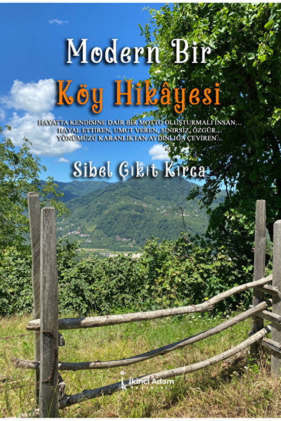 Modern Bir Köy Hikâyesi - Sibel Çıkıt Kırca