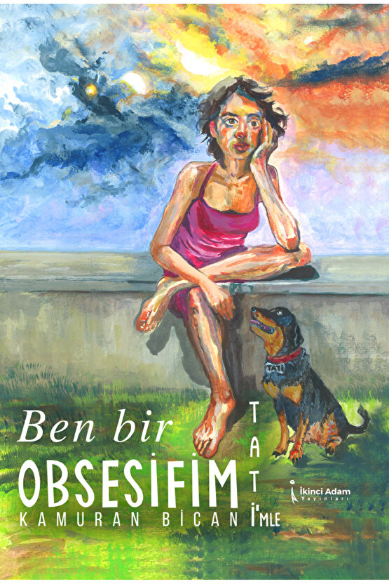 Ben Bir Obsesifim Tatimle - Kamuran Bican